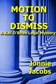 Motion To Dismiss (Kali O'Brien legal suspense, #3) (eBook, ePUB)