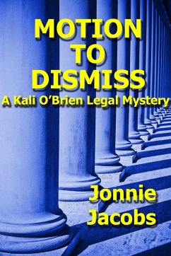 Motion To Dismiss (Kali O'Brien legal suspense, #3) (eBook, ePUB) - Jacobs, Jonnie
