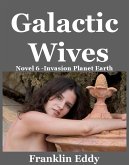 Galactic Wives (Invasion Planet Earth, #6) (eBook, ePUB)