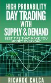 High Probability Day Trading with Supply & Demand (Forex and Futures Newbie Day Trader Series Book, #4) (eBook, ePUB)