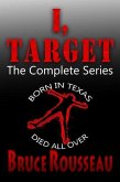 I, Target (The Complete Series) (eBook, ePUB)