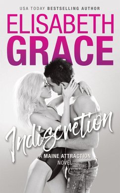 Indiscretion (Maine Attraction, #2) (eBook, ePUB) - Grace, Elisabeth