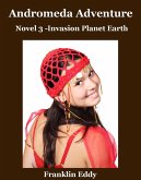 Andromeda Adventure (Invasion Planet Earth, #3) (eBook, ePUB)