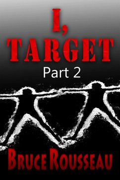 I, Target (Part 2) (eBook, ePUB) - Rousseau, Bruce