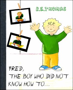 Fred Did Not Know How To ... (eBook, ePUB) - Thomas, R. E.