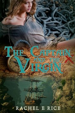 The Captain and The Virgin (eBook, ePUB) - Rice, Rachel E