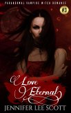 Love Eternal: Paranormal Vampire Witch Romance Book (Witch's Vampire Series, #3) (eBook, ePUB)