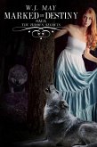 Marked By Destiny (Hidden Secrets Saga, #3) (eBook, ePUB) Marked By Destiny (Hidden Secrets Saga, #3) (eBook, ePUB)