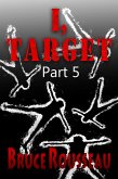 I, Target (Part 5) (eBook, ePUB)