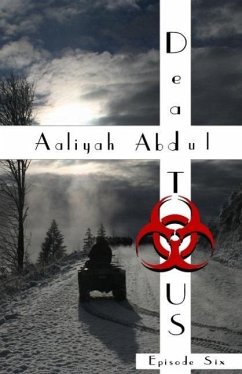 Dead To US: Episode 6 (Infected States Of America, #6) (eBook, ePUB) - Abdul, Aaliyah
