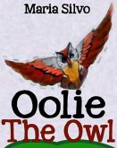 Children's Book: Oolie the Owl (eBook, ePUB)