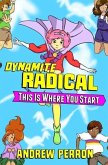 This Is Where You Start (Dynamite Radical, #1) (eBook, ePUB)