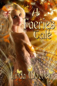 A Faerie's Tale (eBook, ePUB) - Mooney, Linda