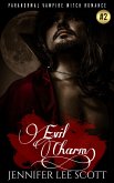Evil Charm: Paranormal Vampire Witch Romance Book (Witch's Vampire Series, #2) (eBook, ePUB)