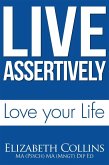 Live Assertively Love Your Life (eBook, ePUB)