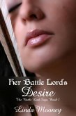 Her Battle Lord's Desire (The Battle Lord Saga, #2) (eBook, ePUB)