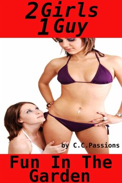 Cover Fun In The Garden, 2 Girls 1 Guy (eBook, ePUB)