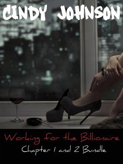 Cover Working for the Billionaire: Chapter 1 and 2 Bundle (eBook, ePUB)