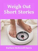 Weigh Out Short Stories (eBook, ePUB)