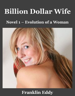 Cover Billion Dollar Wife (Evolution of a Woman, #1) (eBook, ePUB)