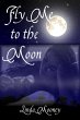 Fly Me to the Moon (eBook, ePUB) - Bild 1