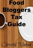 Food Bloggers Tax Guide (eBook, ePUB)