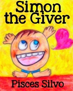 Children's Book: Simon the Giver (eBook, ePUB) - Silvo, Pisces