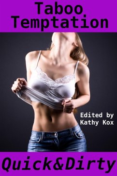 Taboo Temptation, Quick & Dirty (eBook, ePUB) Cover Taboo Temptation, Quick & Dirty (eBook, ePUB)