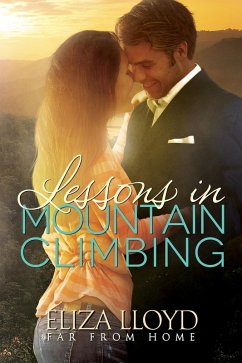 Lessons in Mountain Climbing (Far From Home, #1) (eBook, ePUB) - Lloyd, Eliza