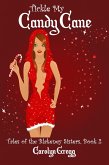 Tickle My Candy Cane (Tales of the Blakeney Sisters, #2) (eBook, ePUB)