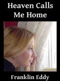 Heaven Calls Me Home (eBook, ePUB)