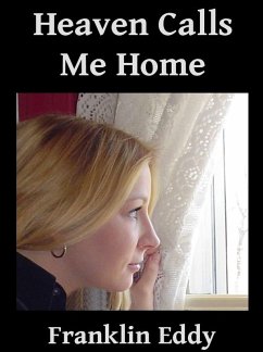 Cover Heaven Calls Me Home (eBook, ePUB)