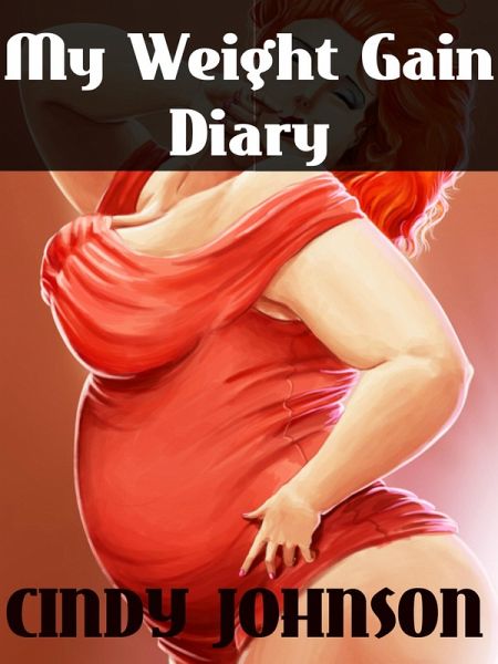 My Weight Gain Diary (eBook, ePUB) My Weight Gain Diary (eBook, ePUB)