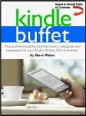 Kindle Buffet: Find and download the best free books, magazines and newspapers for your Kindle, iPhone, iPad or Android (eBook, ePUB)