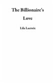 The Billionaire's Love (eBook, ePUB) The Billionaire's Love (eBook, ePUB)