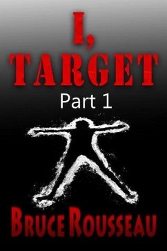 I, Target (Part 1) (eBook, ePUB) - Rousseau, Bruce