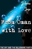 From Oman with Love (The Spy and the Billionaire Part 2) (A Romance Spy Thriller) (eBook, ePUB)