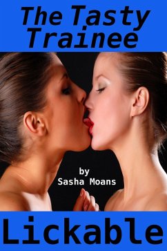 Cover The Tasty Trainee, Lickable (Lesbian Erotica) (eBook, ePUB)
