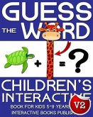Children's Book: Guess the Word: Children's Interactive Book for Kids 5-8 Years Old (Guess the Word Series, #2) (eBook, ePUB)