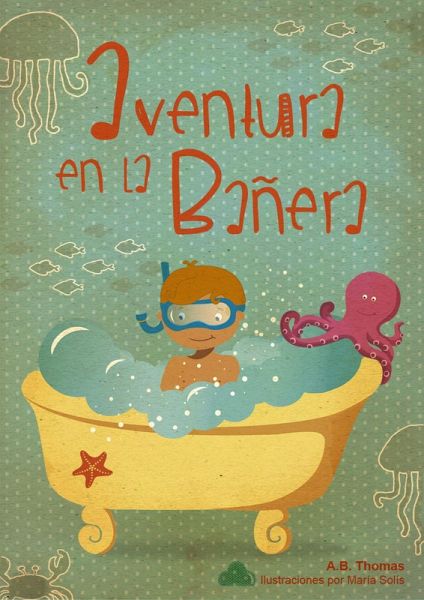 Aventura en La Bañera (versión en español) (Spanish Edition) (eBook, ePUB) Aventura en La Bañera (versión en español) (Spanish Edition) (eBook, ePUB)