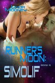Runner's Moon: Simolif (The Runner's Moon Series, #3) (eBook, ePUB)