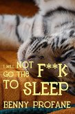 I Will Not Go the F**k to Sleep (eBook, ePUB)