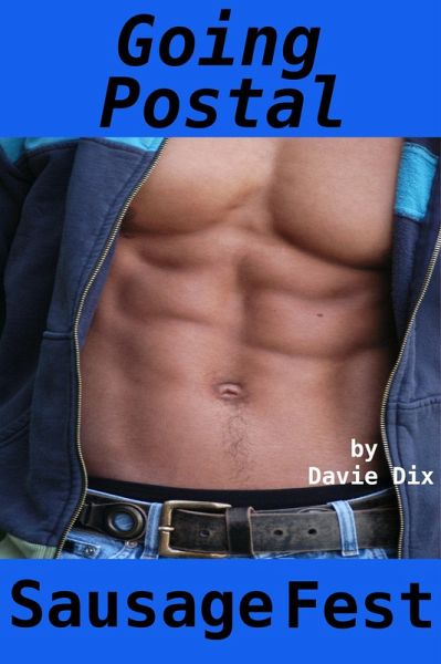 Going Postal, Sausage Fest (Gay Erotica) (eBook, ePUB)