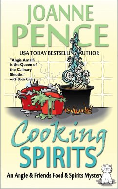 Cooking Spirits (An Angie & Friends Food & Spirits Mystery) (eBook, ePUB) - Pence, Joanne