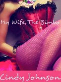 My Wife, The Bimbo (eBook, ePUB) My Wife, The Bimbo (eBook, ePUB)