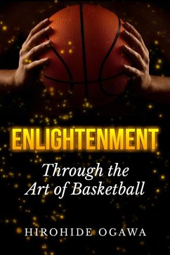 Cover Enlightenment Through the Art of Basketball (eBook, ePUB)