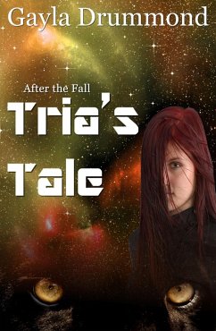 Tria's Tale (After the Fall, #1) (eBook, ePUB) - Drummond, Gayla