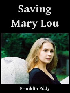 Saving Mary Lou (eBook, ePUB) - Eddy, Franklin