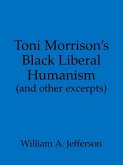 Toni Morrison's Black Liberal Humanism (and other excerpts) (eBook, ePUB)