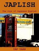Japlish: The Joys of Japanese English (eBook, ePUB)